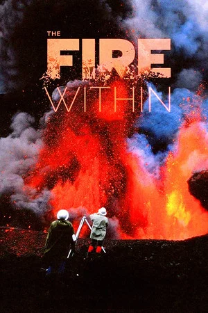 Постер: The Fire Within: A Requiem for Katia and Maurice Krafft