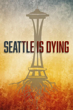 Постер: Seattle is Dying