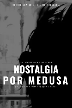 Постер: Nostalgia por Medusa
