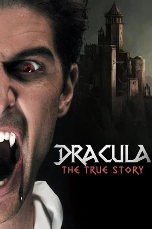 Постер: Dracula: The True Story
