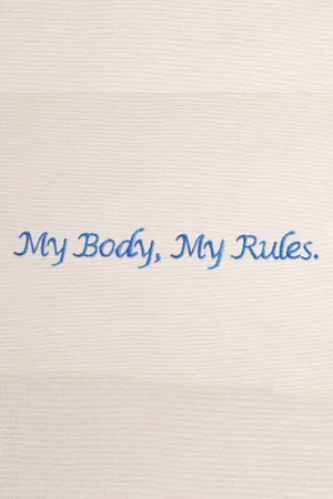 Постер: My Body My Rules