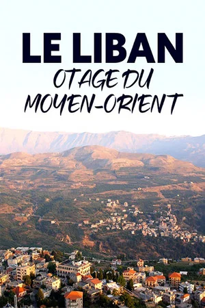 Постер: Le Liban, otage du Moyen-Orient