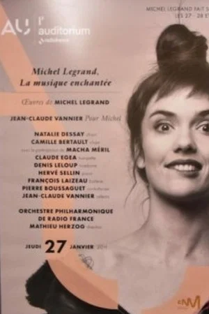 Постер: Michel Legrand, la musique enchantée