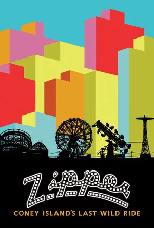 Постер: Zipper: Coney Island's Last Wild Ride