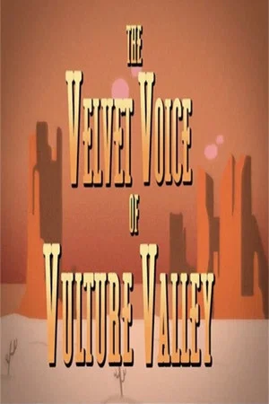 Постер: The Velvet Voice of Vulture Valley