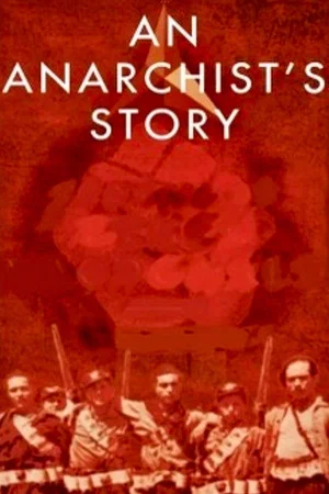 Постер: An Anarchist's Story