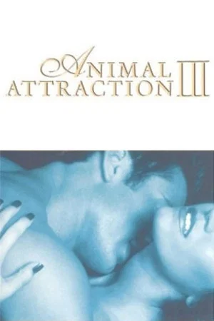 Постер: Animal Attraction III