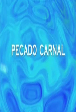 Постер: Pecado carnal
