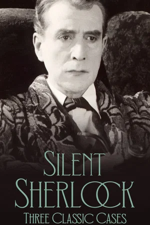 Постер: Silent Sherlock: Three Classic Cases