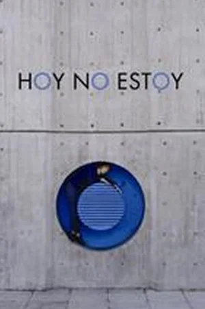 Постер: Hoy no estoy