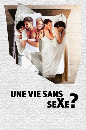 Постер: Une vie sans sexe?