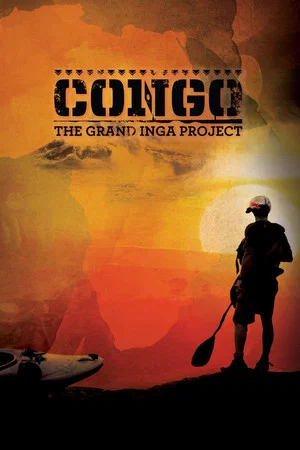 Постер: Congo: The Grand Inga Project