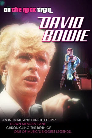 Постер: David Bowie: On the Rock Trail