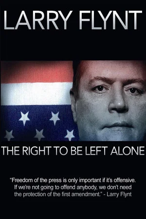 Постер: Larry Flynt: The Right to Be Left Alone