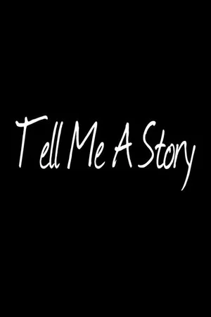 Постер: Tell Me a Story