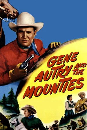 Постер: Gene Autry and the Mounties
