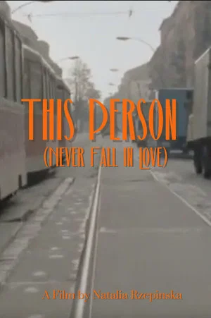 Постер: This Person (Never Fall in Love)