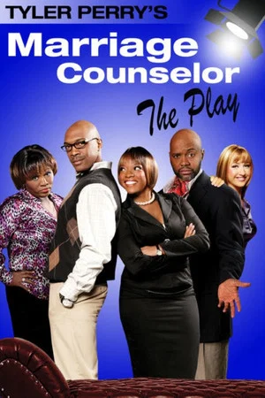 Постер: Tyler Perry's The Marriage Counselor - The Play