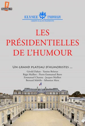 Постер: Les présidentielles de l'humour