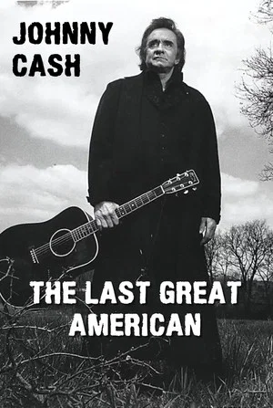 Постер: Johnny Cash: The Last Great American