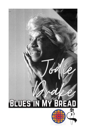 Постер: Jodie Drake: Blues in My Bread