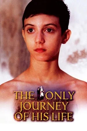 Постер: The Only Journey of His Life