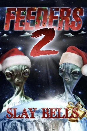 Постер: Feeders 2: Slay Bells