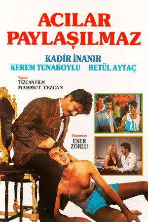 Постер: Acılar Paylaşılmaz