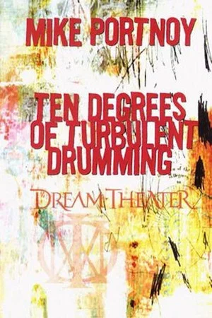 Постер: Mike Portnoy - Ten Degrees of Turbulent Drumming