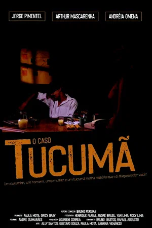 Постер: O Caso Tucumã