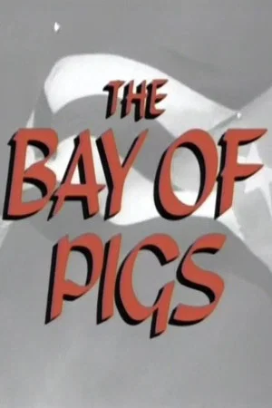 Постер: The Bay of Pigs