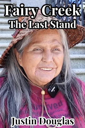 Постер: Fairy Creek: The Last Stand