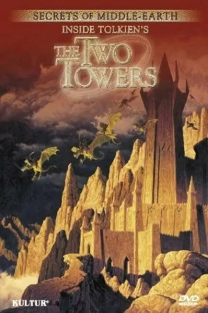 Постер: Secrets of Middle-Earth: Inside Tolkien's The Two Towers