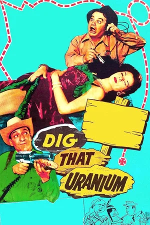 Постер: Dig That Uranium