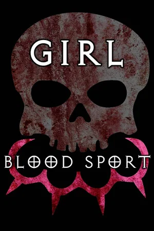 Постер: Girl Blood Sport