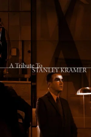 Постер: A Tribute to Stanley Kramer