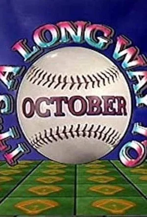 Постер: It's a Long Way to October