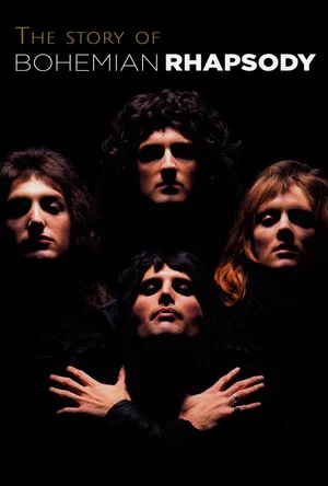Постер: The Story of Bohemian Rhapsody
