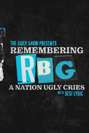 Постер: Remembering RBG: A Nation Ugly Cries