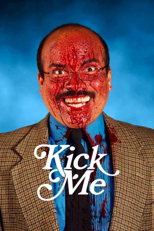 Постер: Kick Me
