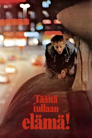 Постер: Täältä tullaan, elämä!