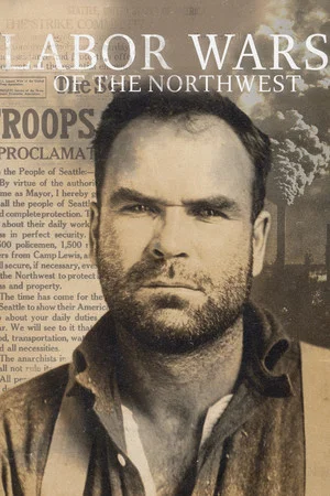 Постер: Labor Wars of the Northwest