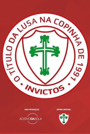 Постер: Invictus – O Título da Lusa na Copinha