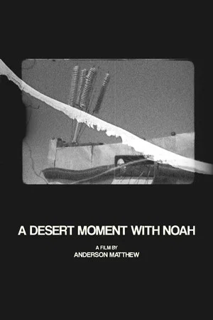 Постер: A Desert Moment with Noah