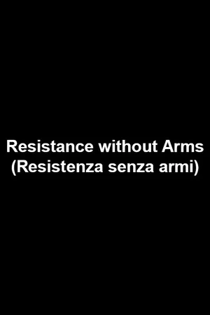 Постер: Resistance without Arms