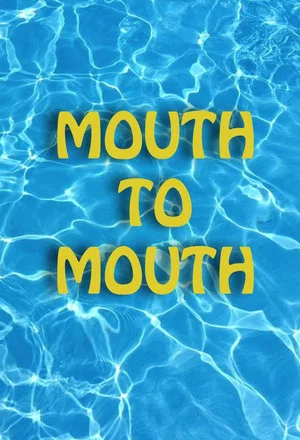 Постер: Mouth to Mouth