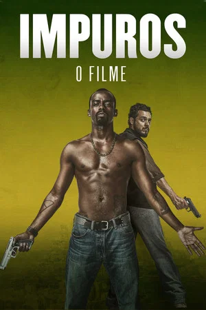 Постер: Impuros: O Filme