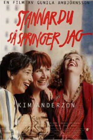 Постер: Stannar du så springer jag