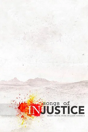 Постер: Songs of Injustice: Heavy Metal Music in Latin America