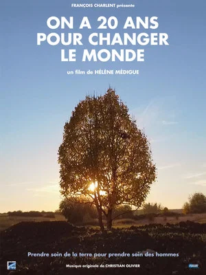 Постер: On a 20 ans pour changer le monde